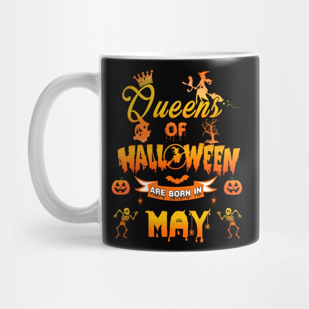 Queen of halloween are born in May tshirt birthday for woman funny gift t-shirt by American Woman